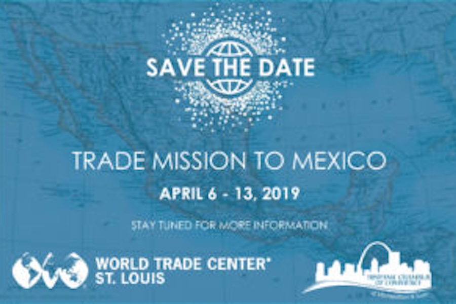 Graphic that says Save the Date, trade mission to Mexico, April 6 - 13, 2019, with the WTC STL logo