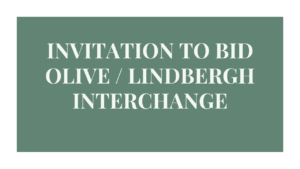 INVITATION TO BID OLIVE / LINDBERGH INTERCHANGE
