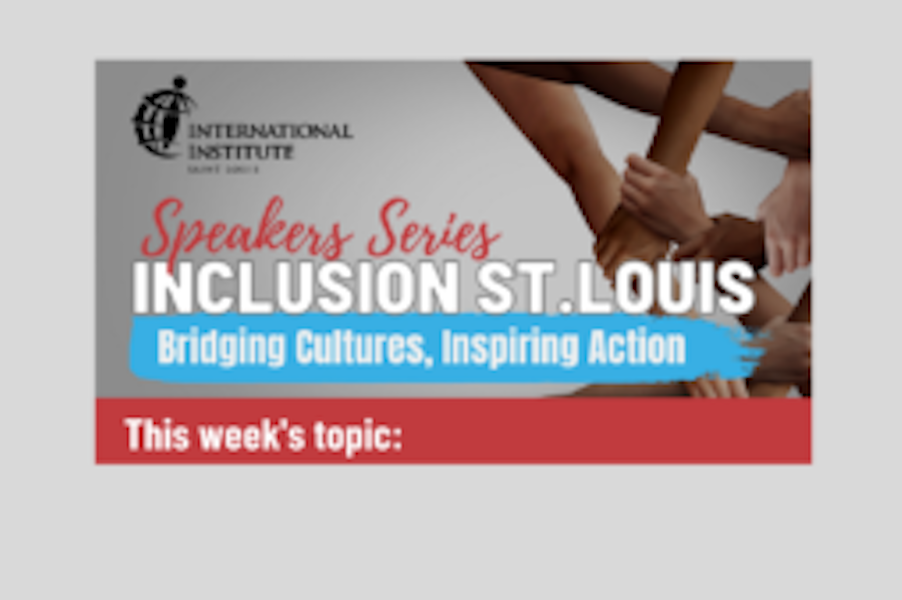 Speaker Series Inclusion St. Louis Bridging cultures, inspiring actions graphic