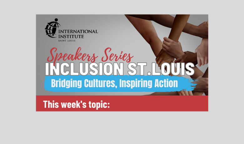 Inclusion St. Louis Speakers Series