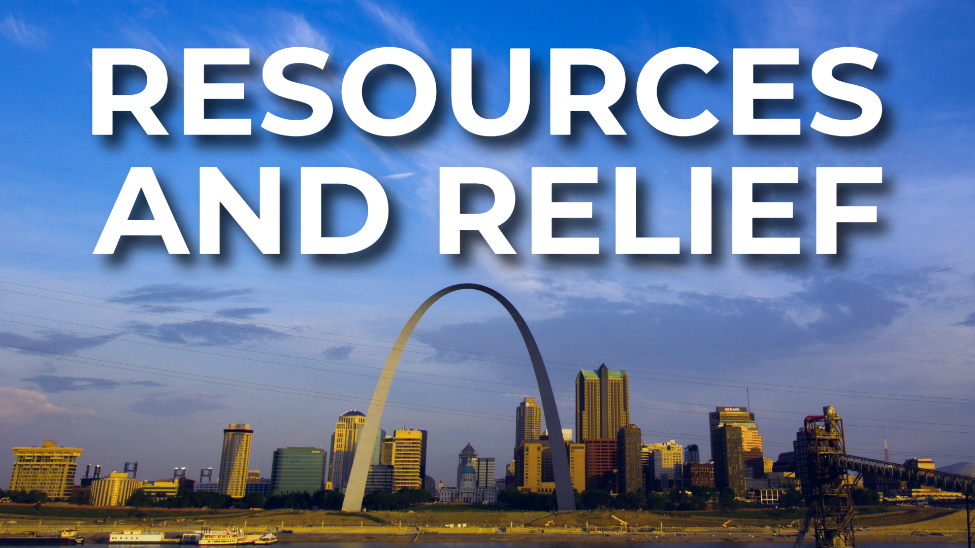 image of st louis with the words resources and relief overlayed