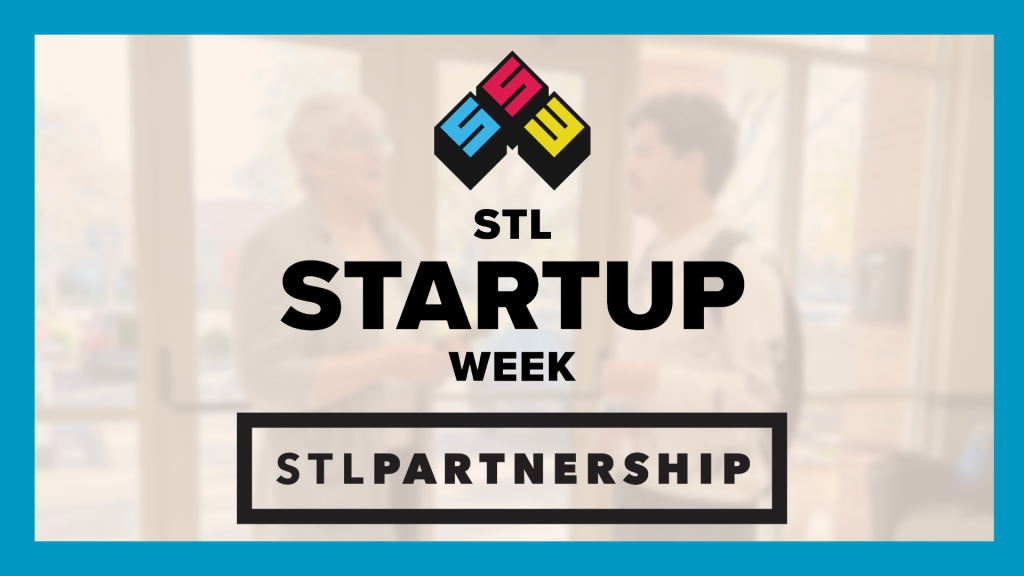 logo of stl startup week and stl partnership overlayed a blurry image of two people talking indoors. a blue rectangle surrounds the image