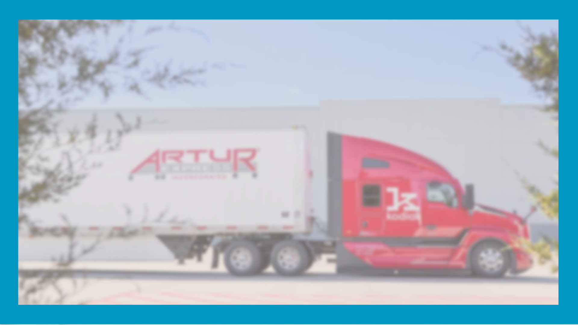 blurry image of red 18-wheeler carrying a load with the Artur express logo. Surrounded by blue rectangle