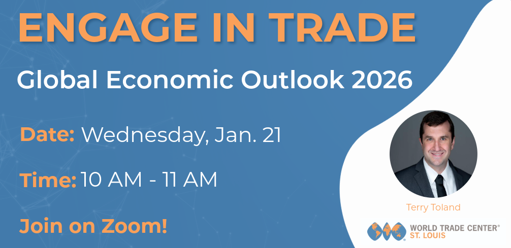 Blue and white graphic with words "Engage in Trade -- Global Economic Outlook 2026" and the world trade center st louis logo